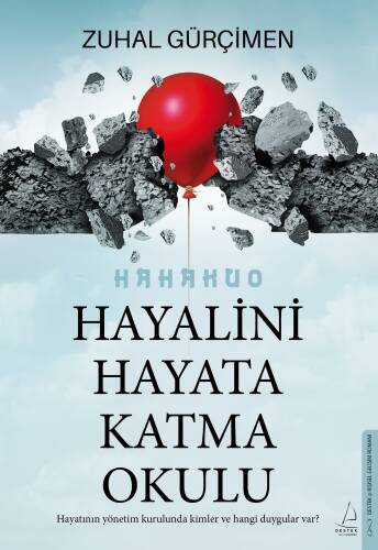 Hayalini Hayata Katma Okulu;Hayatının Yönetim Kurulunda Kimler ve Hangi Duygular Var? - 1