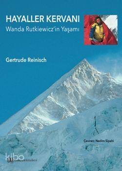 Hayaller Kervanı; Wanda Rutkiewicz'in Yaşamı - 1