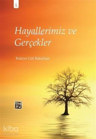 Hayallerimiz ve Gerçekler - 1