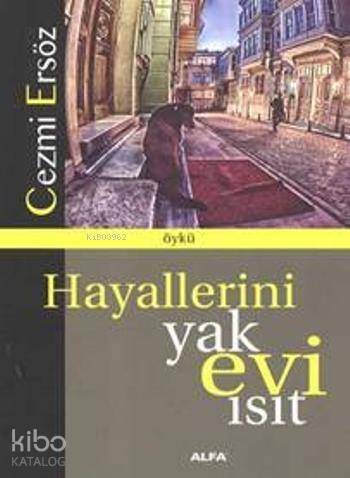 Hayallerini Yak Evi Isıt - 1