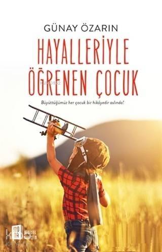 Hayalleriyle Öğrenen Çocuk - 1