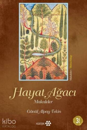 Hayat Ağacı; Makaleler Birinci Kitap - 1