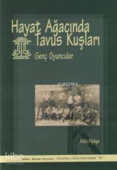 Hayat Ağacında Tavus Kuşları; Genç Oyuncular - 1