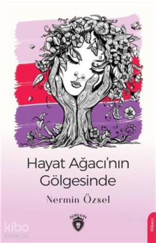 Hayat Ağacının Gölgesinde - 1