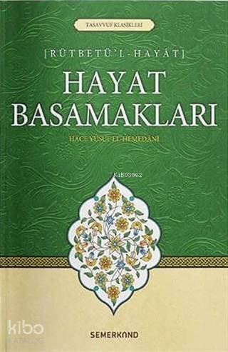 Hayat Basamakları; Rütbetü'l - Hayat - 1