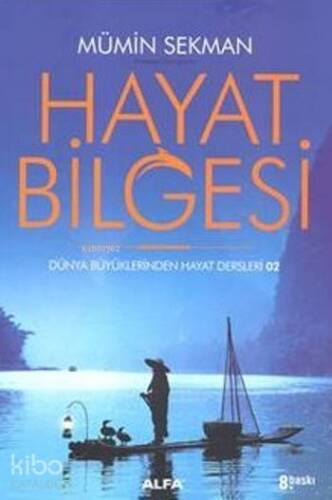 Hayat Bilgesi; Dünya Büyüklerinden Hayat Dersleri 02 - 1