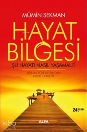 Hayat Bilgesi - Şu Hayatı Nasıl Yaşamalı?; Dünya Büyüklerinden Hayat Dersleri 01 - 1