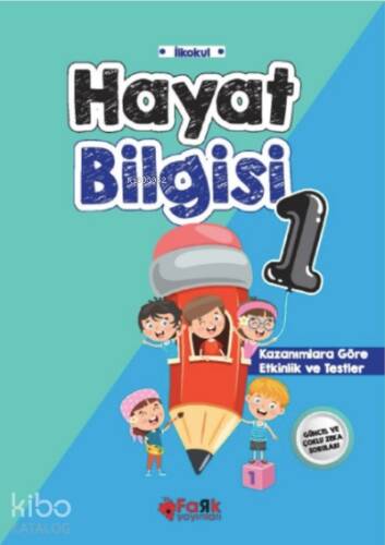 Hayat Bilgisi -1 ;Kazanımlara göre Testler - 1