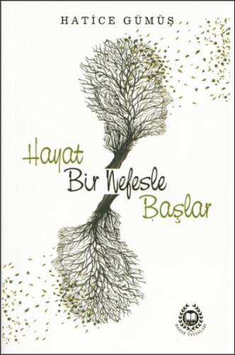 Hayat Bir Nefesle Başlar - 1