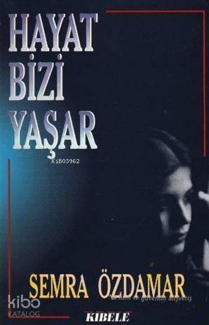 Hayat Bizi Yaşar - 1