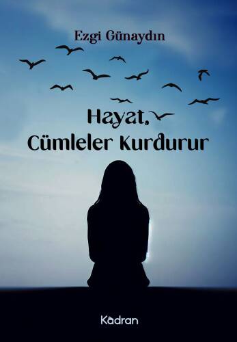 Hayat, Cümleler Kurdurur - 1