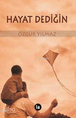 Hayat Dediğin - 1