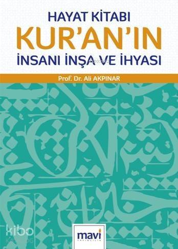 Hayat Kitabı Kur'an'ın İnsanı İnşa ve İhyası - 1