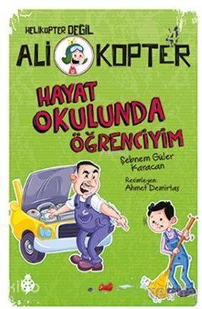 Hayat Okulunda Öğrenciyim; Ali Kopter - 4 - 1