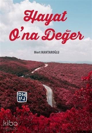 Hayat O'na Değer - 1