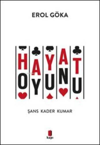 Hayat Oyunu;Şans Kader Kumar - 1