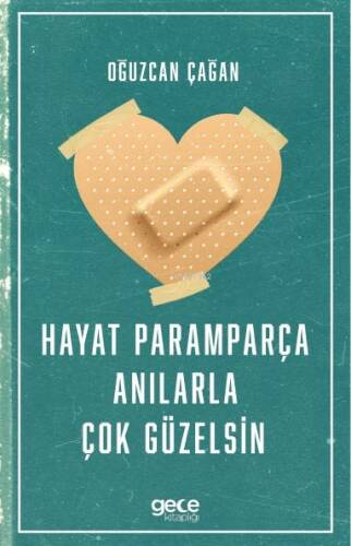 Hayat Paramparça Anılarla Çok Güzelsin - 1