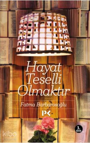 Hayat Teselli Olmaktır - 1