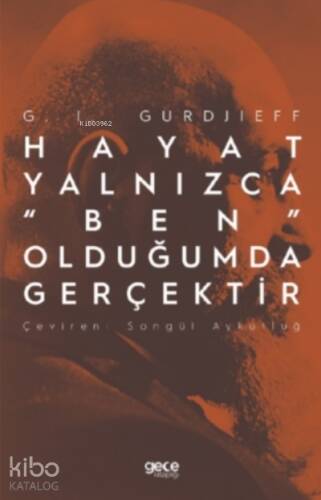 Hayat Yalnızca “Ben” Olduğumda Gerçektir - 1