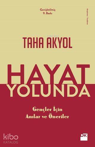 Hayat Yolunda; Gençler İçin Anılar ve Öneriler - 1