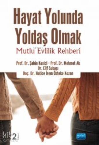 Hayat Yolunda Yoldaş Olmak; Mutlu Evlilik Rehberi - 1