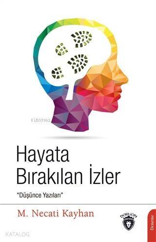 Hayata Bırakılan İzler; 