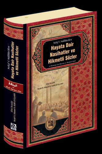 Hayata Dair Nasihatler Ve Hikmetli Sözler - 1