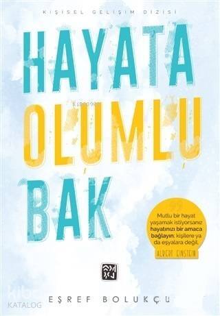 Hayata Olumlu Bak - 1