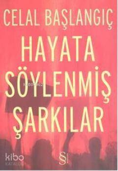 Hayata Söylenmiş Şarkılar - 1