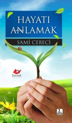 Hayatı Anlamak - 1