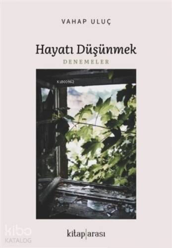 Hayatı Düşünmek - 1