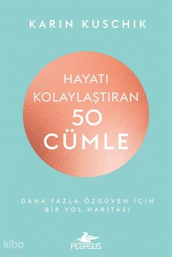 Hayatı Kolaylaştıran 50 Cümle - 1