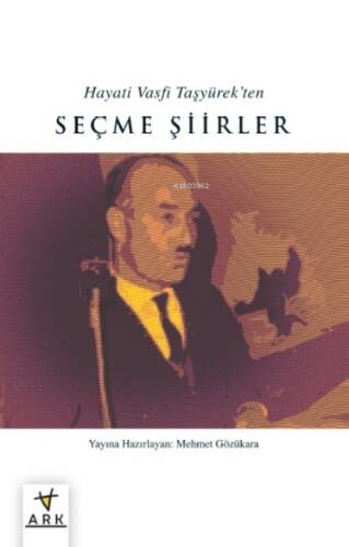 Hayatı Vasfı Taşyürek’ten Seçme Şiirler - 1