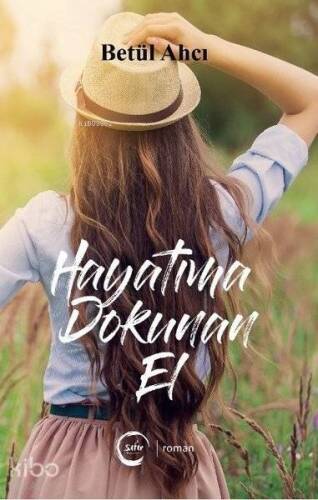 Hayatıma Dokunan El - 1