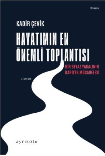 Hayatımın En Önemli Toplantısı - 1