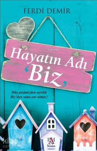 Hayatın Adı Biz - 1