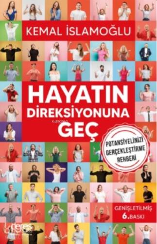 Hayatın Direksiyonuna Geç; Potansiyelinizi Gerçekleştirme Rehberi - 1