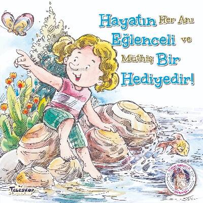 Hayatın Eğlenceli Bir Hediyedir! - 1