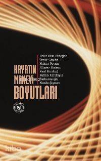 Hayatın Manevî Boyutları - 1