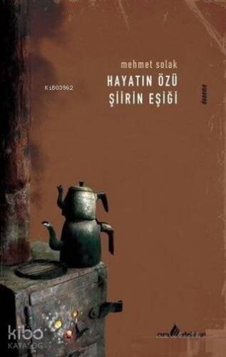 Hayatın Özü Şiirin Eşiği - 1