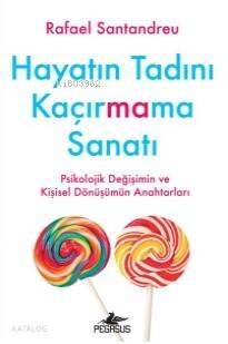 Hayatın Tadını Kaçırmama Sanatı - 1