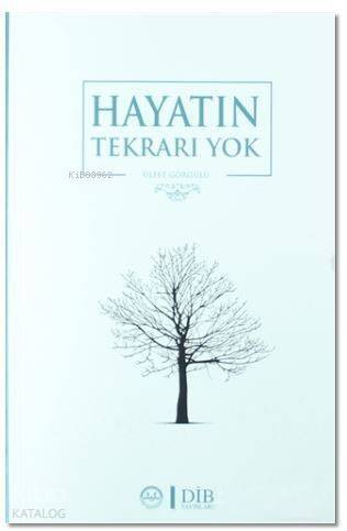 Hayatın Tekrarı Yok - 1