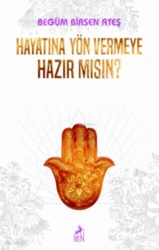 Hayatına Yön Vermeye Hazır Mısın ? - 1