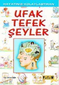 Hayatınızı Kolaylaştıran Ufak Tefek Şeyler - 1