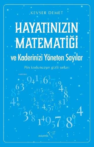 Hayatınızın Matematiği ve Kaderinizi Yöneten Sayılar - 1