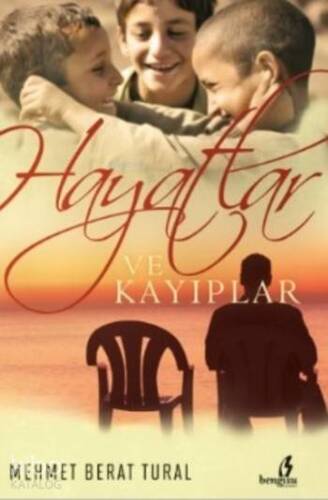 Hayatlar ve Kayıplar - 1