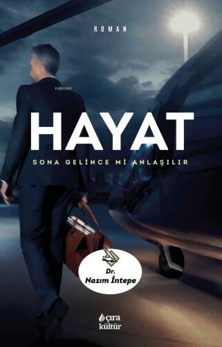 Hayat;Sona Gelince Mi Anlaşılır - 1