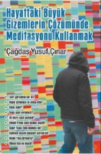 Hayattaki Büyük Gizemlerin Çözümünde Meditasyonu Kullanmak - 1