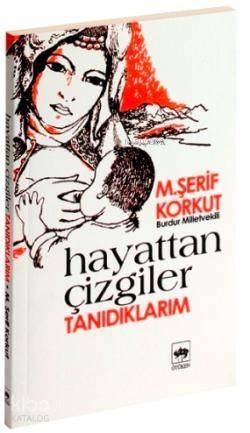 Hayattan Çizgiler Tanıdıklarım - 1