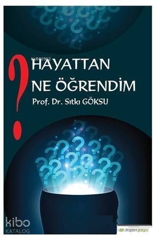 Hayattan Ne Öğrendim? - 1